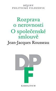Kniha: Rozprava o nerovnosti. O společenské smlouvě - 1. vydanie - Jean-Jacques Rousseau