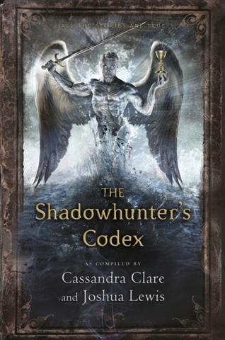 Kniha: The Shadowhunters Codex - 1. vydanie - Cassandra Clare