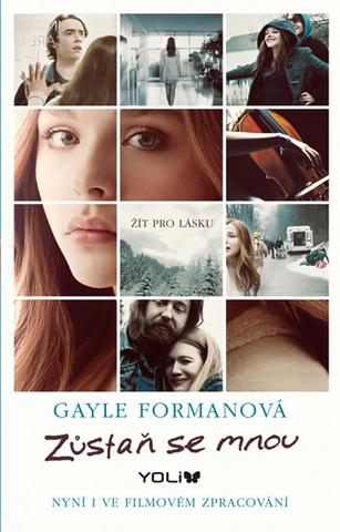 Kniha: Zůstaň se mnou - 2. vydání - Gayle Formanová