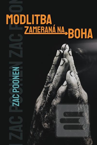 Kniha: Modlitba zameraná na Boha - Zac Poonen