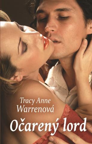 Kniha: Očarený lord - 3 - 1. vydanie - Tracy Anne Warrenová