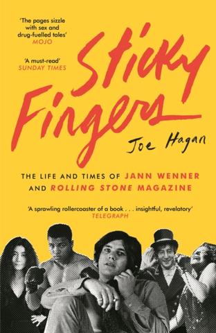Kniha: Sticky Fingers - Joe Hagan