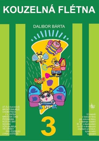 Kniha: Kouzelná flétna 3 + CD - Dalibor Bárta