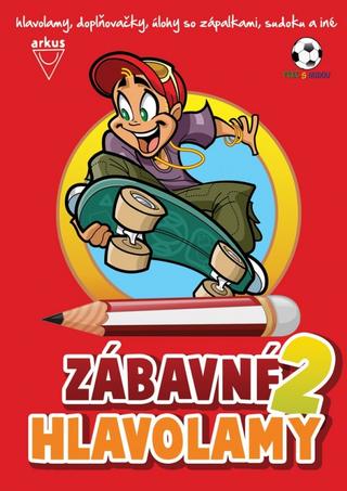 Kniha: Zábavné hlavolamy 2 - 2. vydanie - Jela Mlčochová