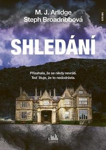 Kniha: Shledání - 1. vydanie - M. J. Arlidge