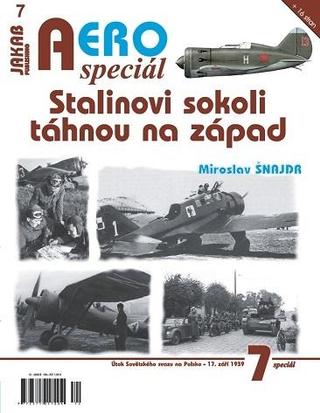 Kniha: AEROspeciál 7 - Stalinovi sokoli táhnou - 1. vydanie - Miroslav Šnajdr