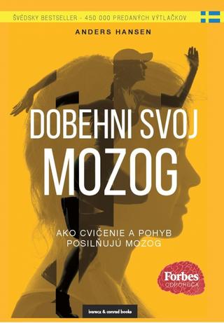 Kniha: Dobehni svoj mozog - 1. vydanie - Anders Hansen