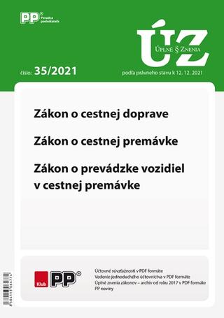 Kniha: UZZ 35/2021 Zákon o cestnej doprave, Zákon o cestnej premávke, Zákon o prevádzke vozidiel v cestnej