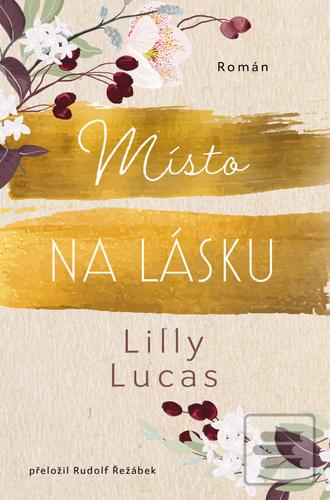Kniha: Místo na lásku - 1. vydanie - Lucas Lilly