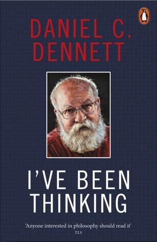 Kniha: I've Been Thinking - Daniel C. Dennett
