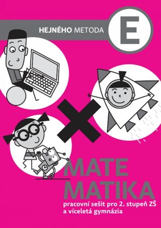 Kniha: Matematika E - pracovný zošit (SJ) - Milan Hejný