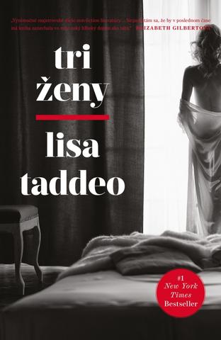 Kniha: Tri ženy - 1. vydanie - Lisa Taddeo