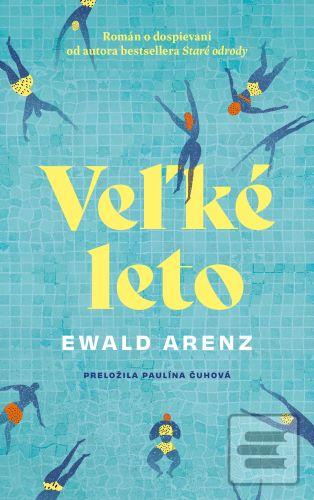 Kniha: Veľké leto - Ewald Arenz