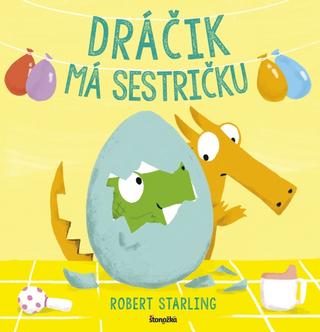 Kniha : Dráčik má sestričku - Dráčik, nehnevaj sa! 2 - 1. vydanie