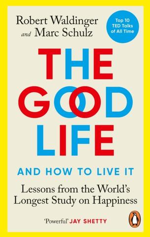 Kniha: The Good Life - Robert Waldinger,Marc Schulz
