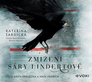 CD audio: Zmizení Sáry Lindertové (audiokniha) - Kateřina Šardická