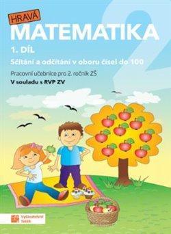 Kniha: Hravá matematika 2 - pracovní učebnice - 1. díl - 3. vydanie