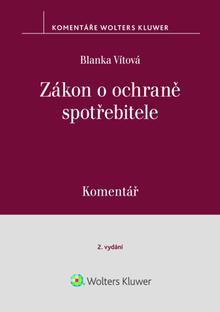 Kniha: Zákon o ochraně spotřebitele Komentář - Blanka Vítová