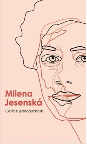 Kniha: Cesta k jednoduchosti - 1. vydanie - Milena Jesenská