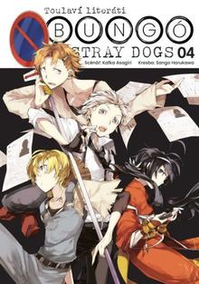 Kniha: Bungó Stray Dogs - Toulaví literáti 4 - 1. vydanie - Kafka Asagiri; Sango Harukawa