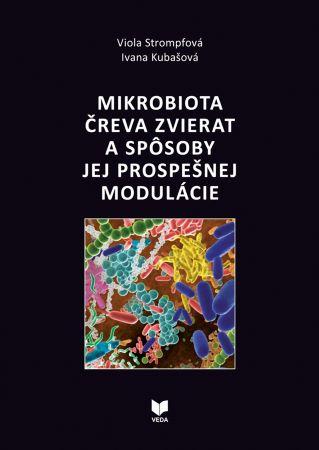 Kniha: Mikrobiota čreva zvierat a spôsoby jej prospešnej modulácie - Viola Strompfová