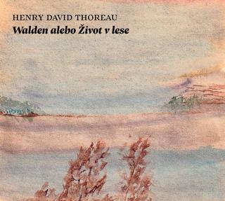 Kniha: Audiokniha Walden alebo Život v lese - Henry David Thoreau