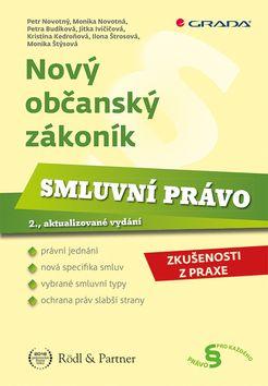 Kniha: Nový občanský zákoník Smluvní právo - 2. vydanie - Petr Novotný