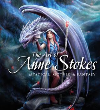 Kniha: The Art of Anne Stokes : Mystical, Gothic & Fantasy - John Woodward