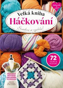Kniha: Velká kniha Háčkování - Přehledný průvodce základními technikami