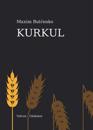Kniha: Kurkul - Maxim Butčenko