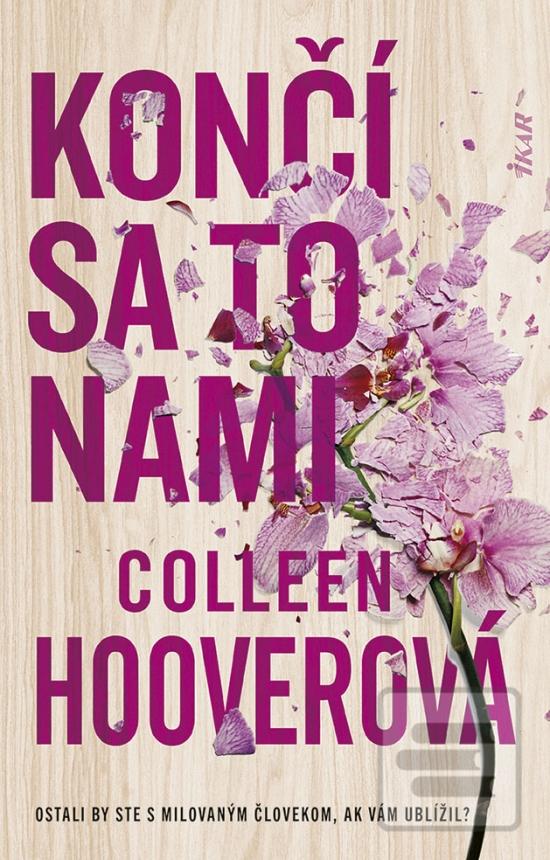 Kniha: Končí sa to nami - 2. vydanie - Colleen Hooverová