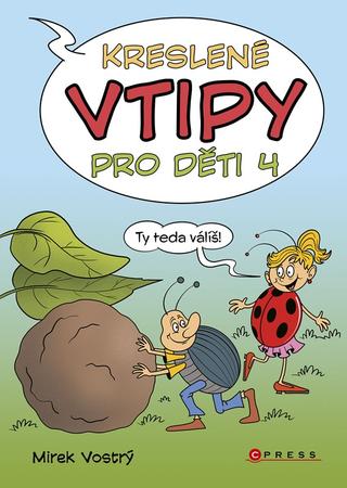 Kniha: Kreslené vtipy pro děti 4 - 1. vydanie - Mirek Vostrý