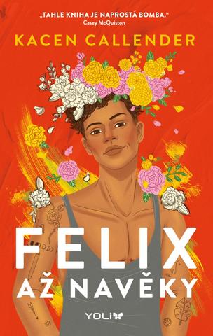 Kniha: Felix až navěky - 1. vydanie - Kacen Callender