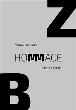 Kniha: Hommage - (básně a prózy) - Zdeněk Barborka