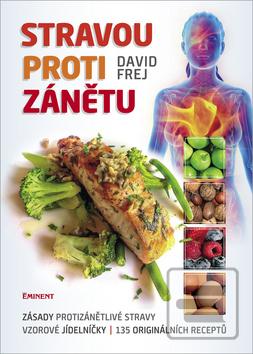 Kniha: Stravou proti zánětu - 1. vydanie - David Frej