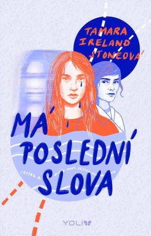 Kniha: Má poslední slova - 1. vydanie - Tamara Ireland Stone