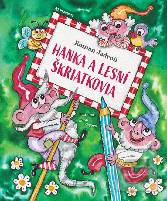 Kniha: Hanka a lesní škriatkovia - 1. vydanie - Roman Jadroň