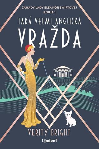 Kniha: Taká veľmi anglická vražda - A Lady Eleanor Swift Mystery - Book 1 - 1. vydanie - Verity Bright