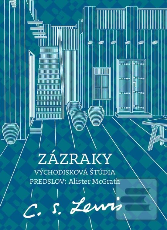 Kniha: Zázraky - Východisková štúdia - 1. vydanie - C. S. Lewis