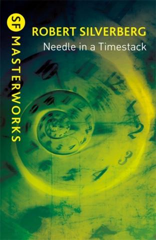 Kniha: Needle in a Timestack - Robert Silverberg