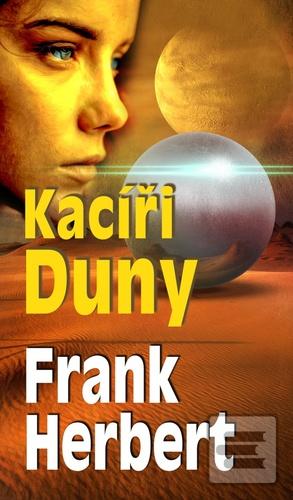 Kniha: Kacíři Duny - Duna (5.díl) - 1. vydanie - Frank Herbert