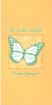 Kniha: Na krídle motýľa - Marika Pogányová
