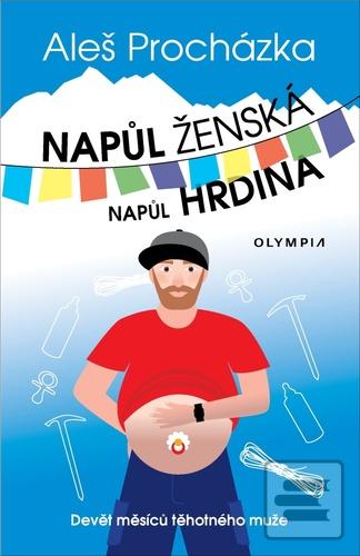 Napůl ženská napůl hrdin… (Aleš Procházka)