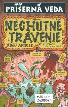 Kniha: Nechutné trávenie - Nick Arnold