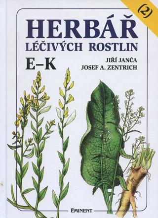 Kniha: Herbář léčivých rostlin (2) - E- K - Josef A. Zentrich, Jiří Janča