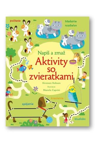 Kniha: Napíš a zmaž Aktivity so zvieratkami - 1. vydanie - Kirsteen Robson