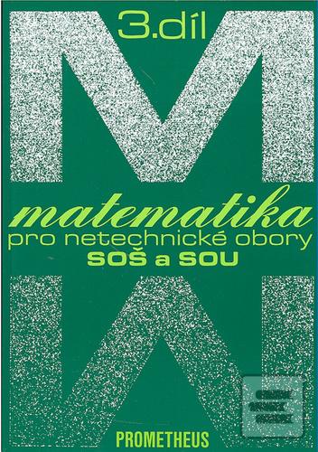 Kniha: Matematika pro netechnické obory SOŠ a SOU 3.díl - Emil Calda