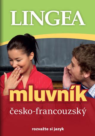 Kniha: Česko-francouzský mluvník - rozvažte si jazyk