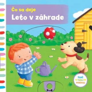 Kniha: Čo sa deje – Leto v záhrade - 1. vydanie