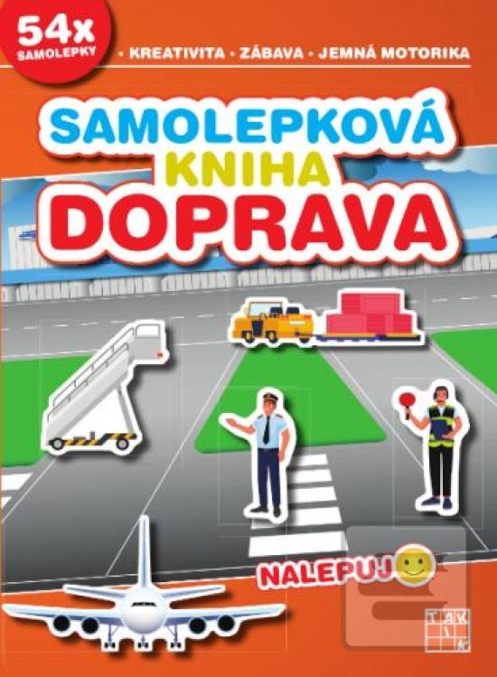 Kniha: Samolepková kniha - Doprava - 54x samolepky - 1. vydanie - Simona Kadlíková